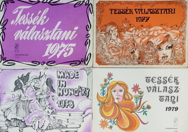 3db Tessk vlasztani! - 1975; 1977; 1979 + 1db Made in Hungary 1978.