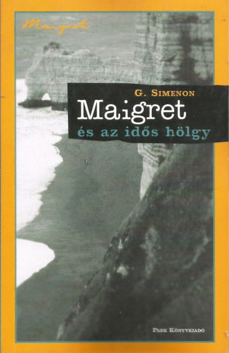 Georges Simenon - Maigret s az ids hlgy