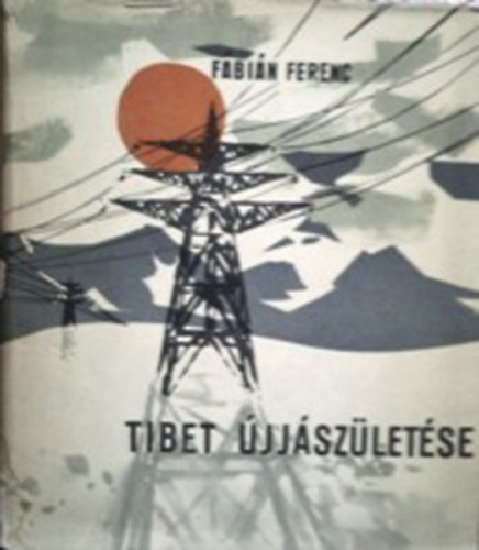 Fbin Ferenc - Tibet jjszletse