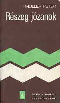 Müller Péter - Részeg józanok