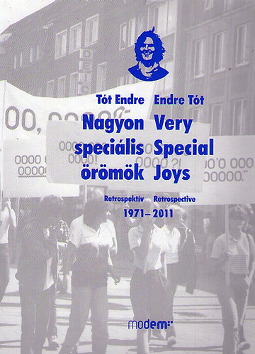 Tth Endre - Nagyon specilis rmk - Retrospektv 1971-2011 (Very Special Joys - Retrospective 1971-2011)