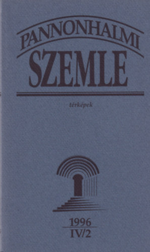 Pannonhalmi szemle 1996 IV/2 - trkpek