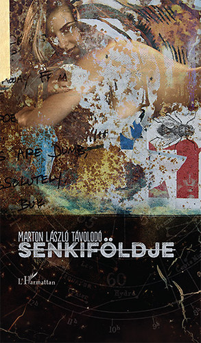 Marton Lszl Tvolod - Senkifldje