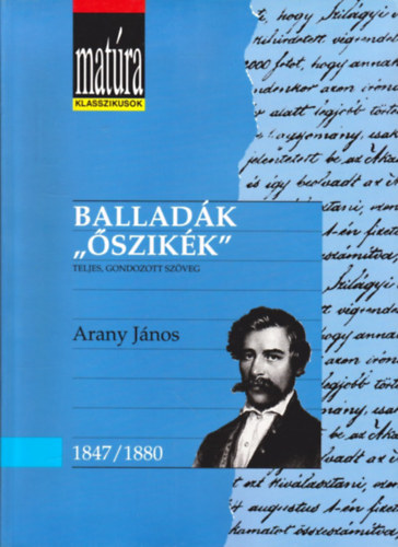 Arany János - Balladák, "Őszikék" (Matúra klasszikusok)