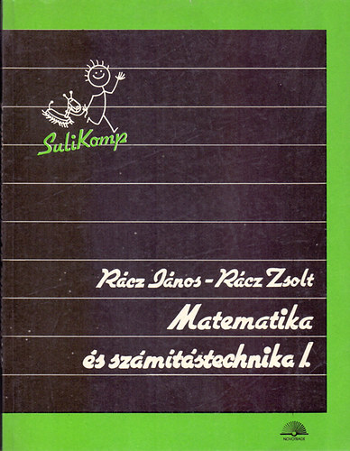 Rcz Jnos-Rcz Zsolt - Matematika s szmtstechnika I.