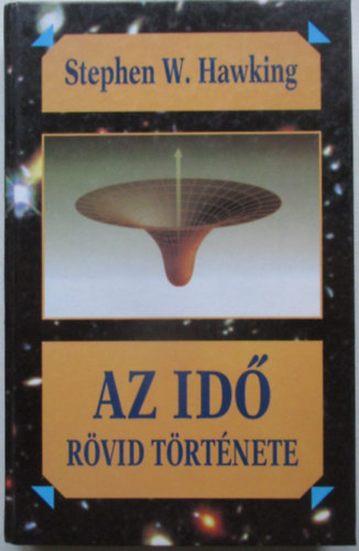 Stephen Hawking - Az id� r�vid t�rt�nete