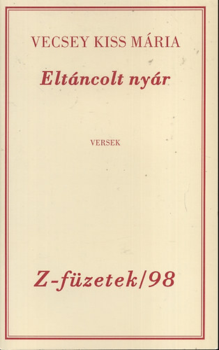 Vecsey Kiss M�ria - Elt�ncolt ny�r
