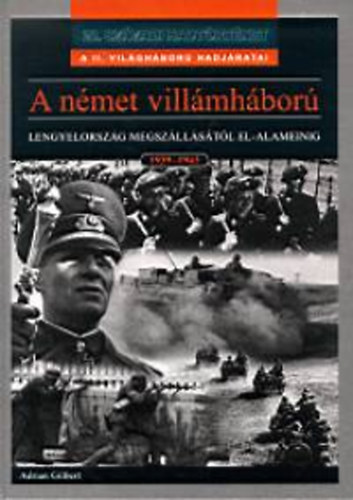 Adrian Gilbert - A nmet villmhbor 1939-1943