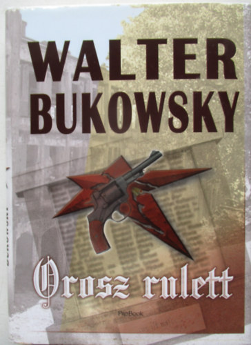 Walter Bukowsky - Orosz rulett