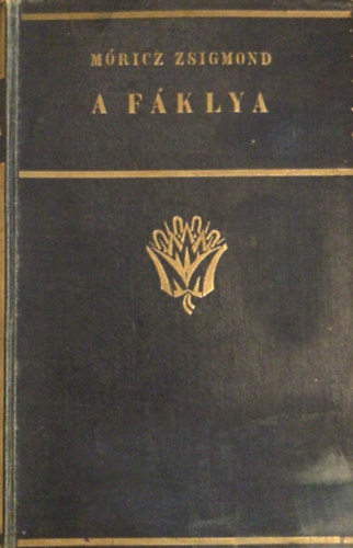 Móricz Zsigmond - A fáklya