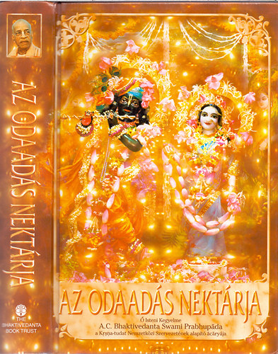 A. C. Bhaktivedanta Swami Prabhup�da - Az odaad�s nekt�rja A BHAKTI-YOGA TELJES TUDOM�NYA