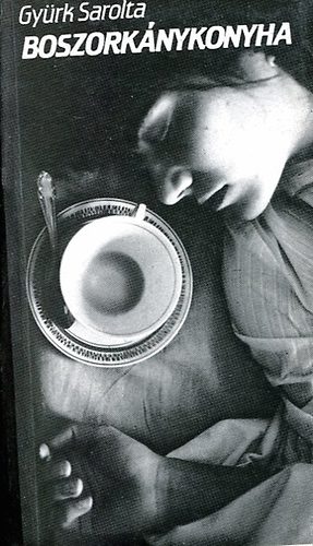 Gyürk Sarolta - Boszorkánykonyha (Gyürk)