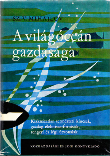 Sz.V.Mihajlov - A vilgcen gazdasga