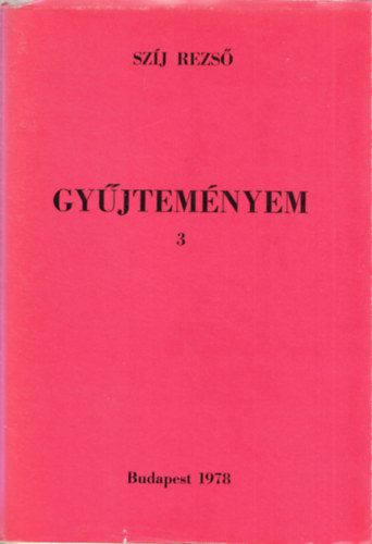 Szj Rezs - Gyjtemnyem 3 - Dediklt knyveim