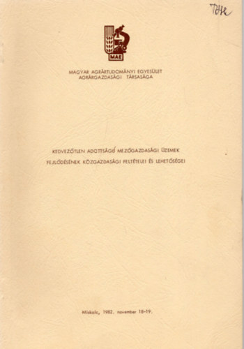 Kedvez�tlen adotts�g� mez�gazdas�gi �zemek fejl�d�s�nek k�zgazdas�gi felt�telei �s lehet�s�gei