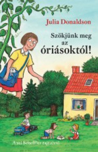 Julia Donaldson - Szkjnk meg az risoktl!