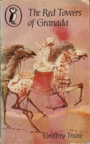 Geoffery Trease - The red towers of granada