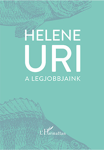 Helene Uri - A legjobbjaink