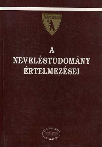 Brezsny�nszky L�szl�; Buda Mariann  (szerk.) - A nevel�studom�ny �rtelmez�sei (Sz�veggy�jtem�ny)