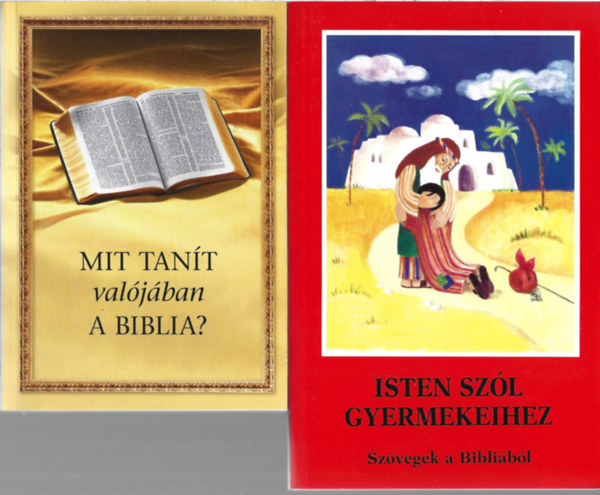 2 db könyv, Mit tanít valójában a biblia?, Isten szól gyermekeihez