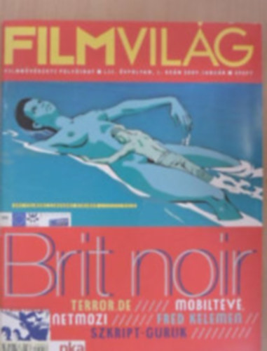 Filmvilg 2009. janur, februr, prilis, jlius, szeptember, oktber, november -sszesen 7db lapszm