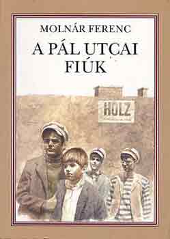 Molnr Ferenc - A Pl utcai fik