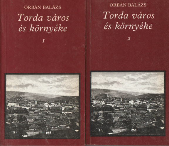 Orbn Balzs - Torda vros s krnyke I-II.
