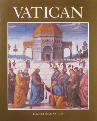 Francesco Papafava - Vatican. Monumenti, Musei e Gallerie Pontificie