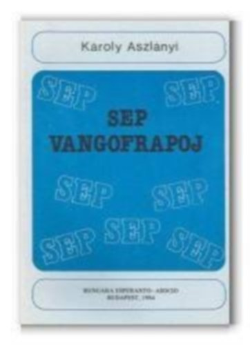 Karlo Aszlnyi Aszlnyi Kroly - Sep Vangofrapoj