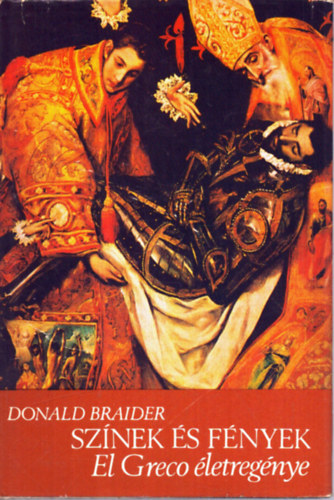 Donald Braider - Sznek s fnyek