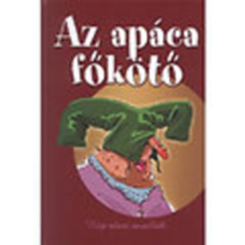 Az ap�ca f�k�t� (R�gi olasz novell�k)