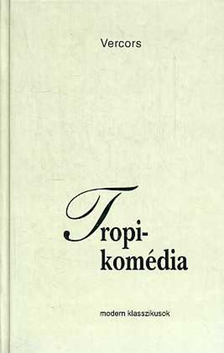 Vercors - Tropi-kom�dia