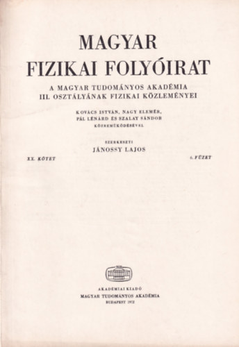 Jnossy Lajos - Magyar Fizikai Folyirat - A Magyar Tudomnyos Akadmia III. osztlynak fizikai kzlemnyei - XX. ktet 6. fzet