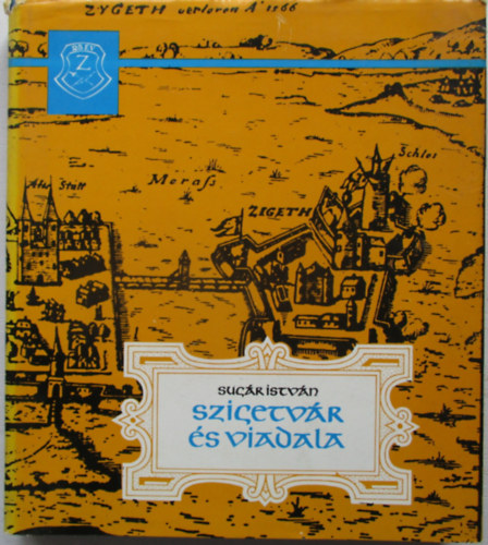Sug�r Istv�n - Szigetv�r �s viadala