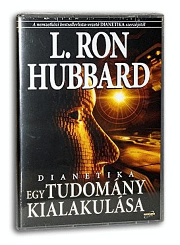 L. Ron Hubbard - Dianetika Egy j tudomny kialakulsa