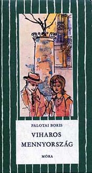 Palotai Boris - Viharos mennyorszg