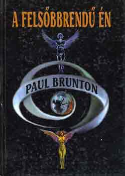 Paul Brunton - A fels�bbrend� �n