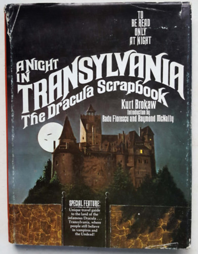 Kurt Brokaw - A Night in Transylvania: The Dracula Scrapbook ("Egy jszaka Erdlyben: A Drakula-album" angol nyelven)