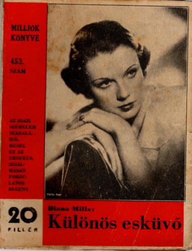 Diana Mills - Klns eskv - Millik Knyve 453. sz.