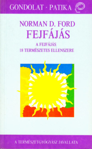 Norman D. Ford - Fejf�j�s - A fejf�j�s 18 term�szetes ellenszere
