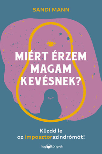 Sandi Mann - Mirt rzem magam kevsnek?