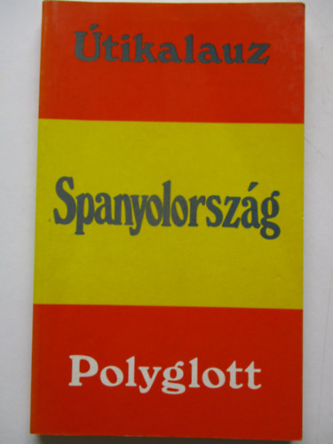 Dr. dor Lszl - Polyglott tikalauz - Spanyolorszg