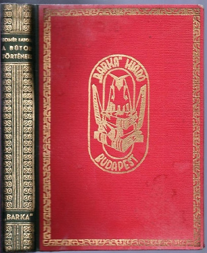 Hom�r Lajos Dr. - A b�tor t�rt�nete (Egyiptomt�l napjainkig)- sz�mozott, al��rt