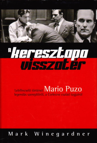 Mark Winegardner - A keresztapa visszat�r