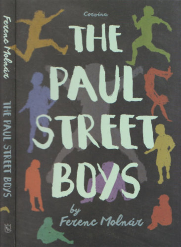 Molnr Ferenc - The Paul street boys
