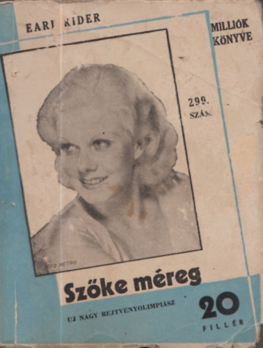 Tbori Pl  Earl Rider (szerk.) - Szke mreg - Millik knyve 299.szm