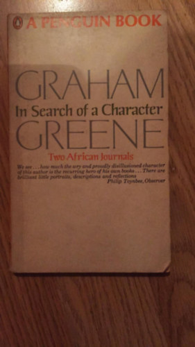 Graham Green - In Search of a Character