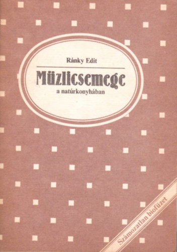 Rnky Edit - Mzlicsemege a natrkonyhban