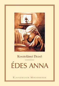 Kosztol�nyi Dezs� - �des Anna