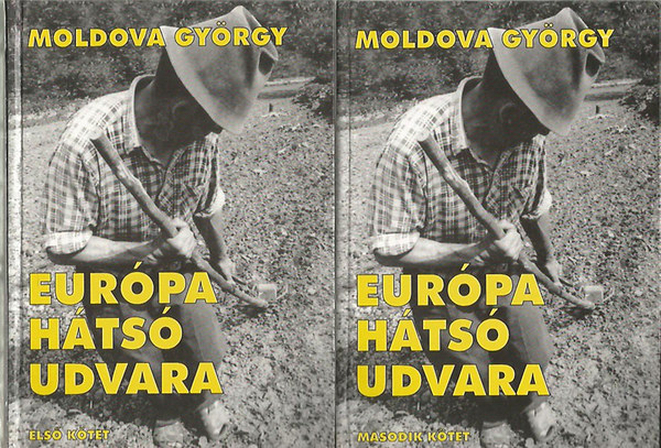 Moldova Gyrgy - Eurpa hts udvara I-II. - Riport Keletrl